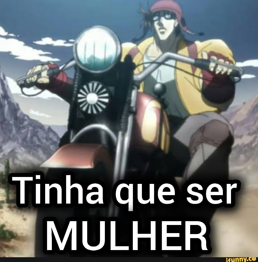 Tinha Que Ser MULHER IFunny Brazil