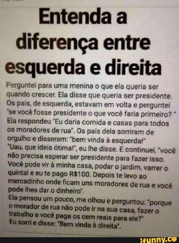 Entenda A Diferen A Entre Esquerda E Direita Perguntei Para Uma Menina