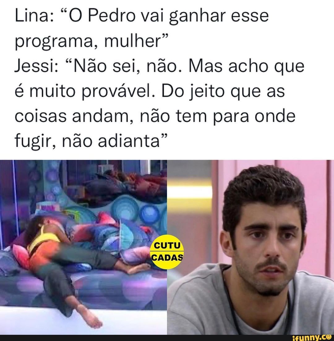 Lina O Pedro Vai Ganhar Esse Programa Mulher Jessi N O Sei N O