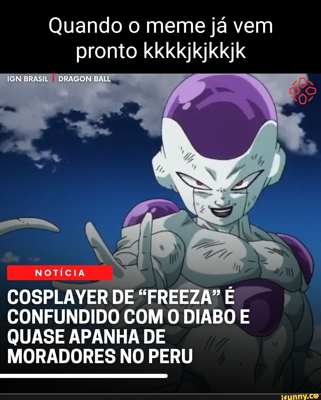 Quando O Meme J Vem Pronto Kkkkjkjkkjk In I Not Cia Cosplayer De