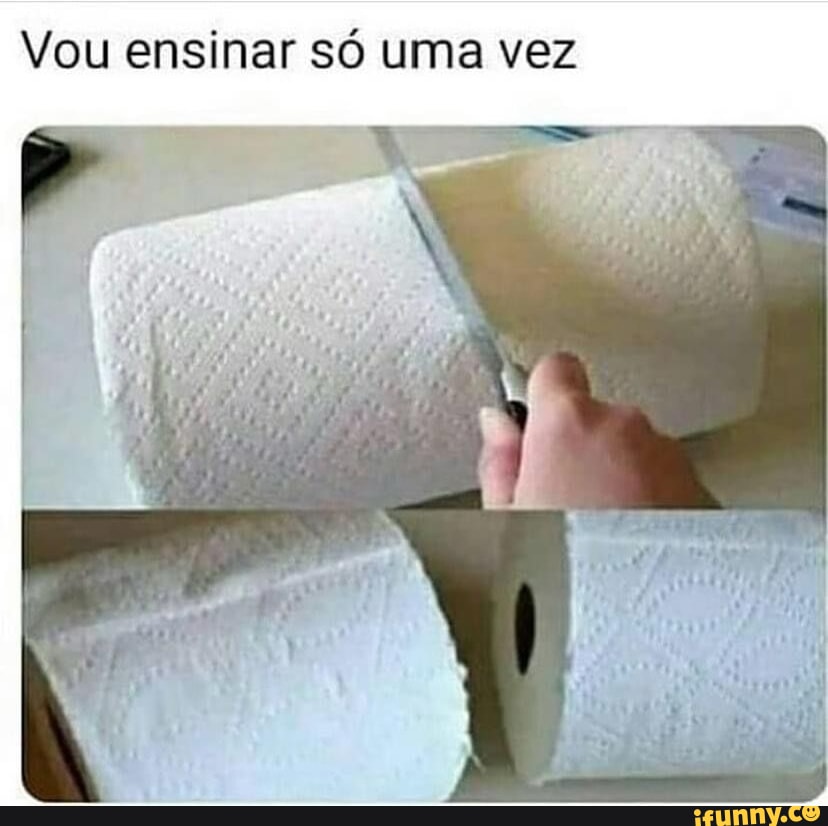 Vou Ensinar S Uma Vez Ifunny Brazil