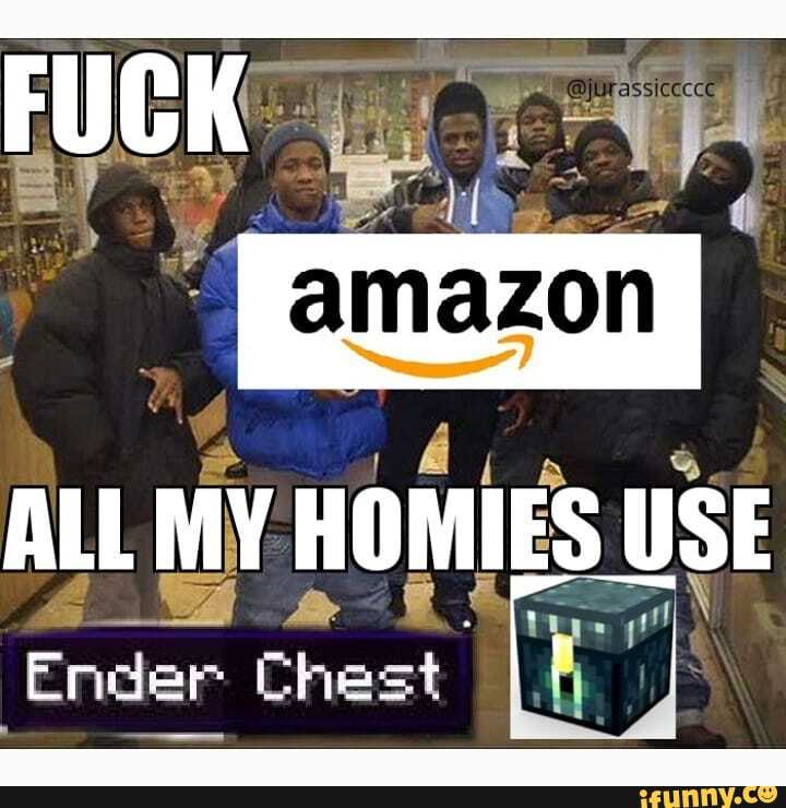 Fuck All My Homies Use Chest Ifunny Brazil