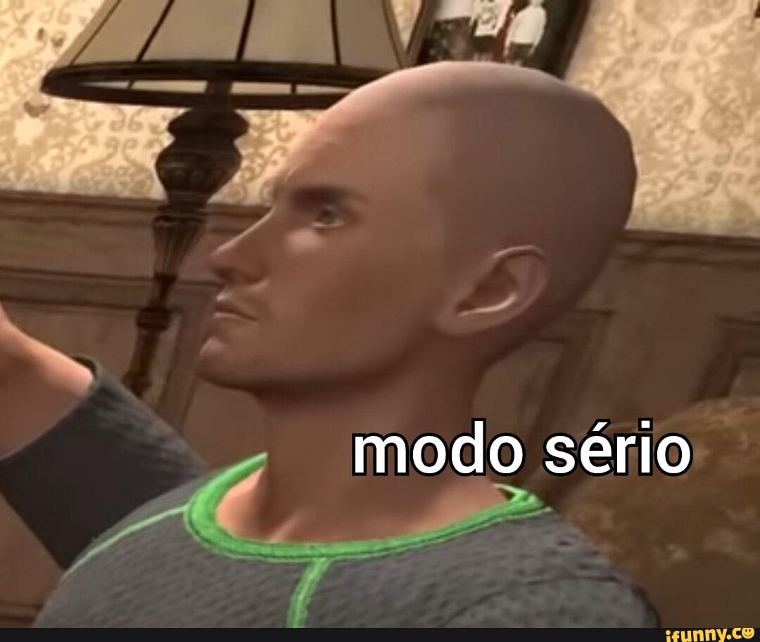 se modo sério iFunny Brazil