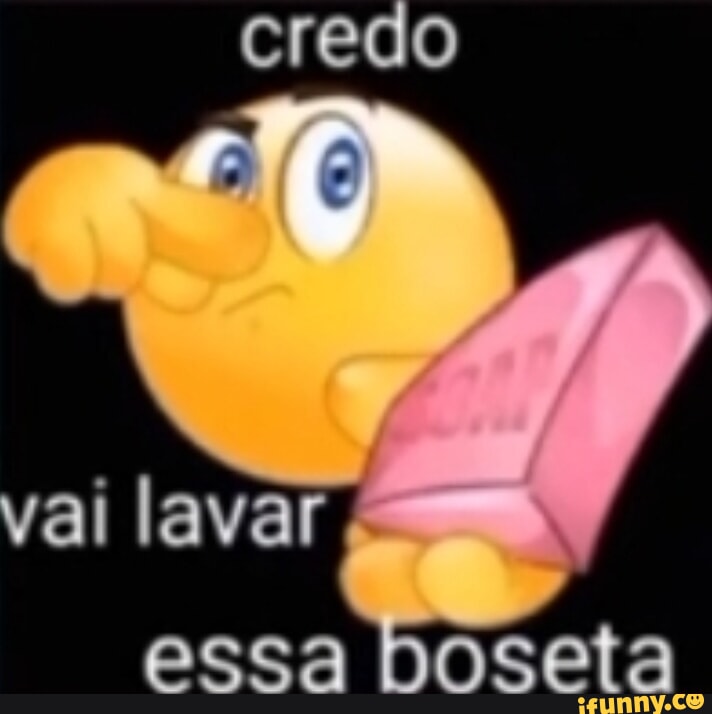 Credo Vai Lavar Essa Doseta Ifunny Brazil