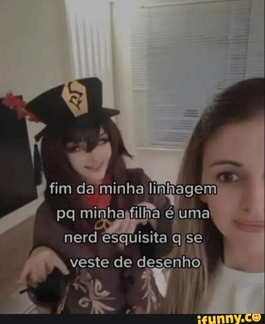 Fim Da Minha Lim Pa Minha Filha Suma Nerd Esquisita Qse Veste De