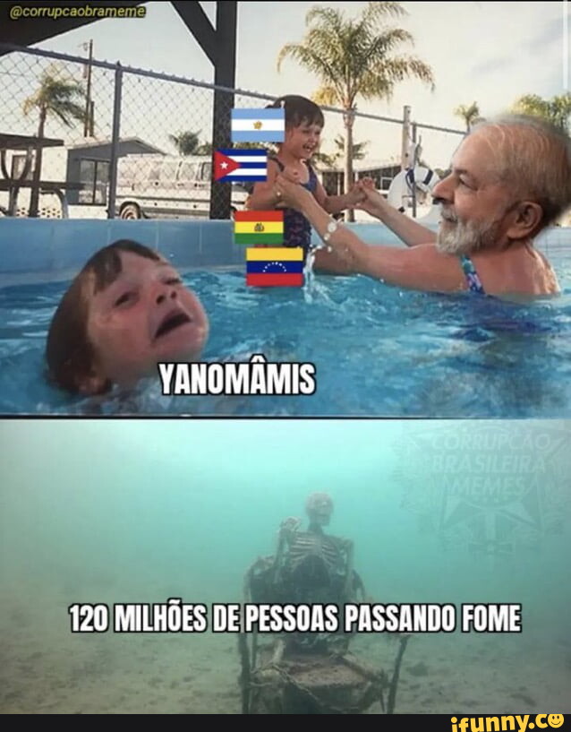 Yanom Mis Milh Es De Pessoas Passando Fome Ifunny Brazil