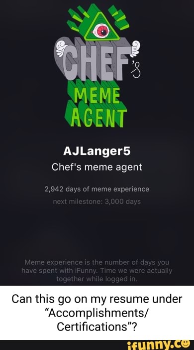 Meme Agent Ajlanger Chef S Meme Agent Days Of Meme Experience