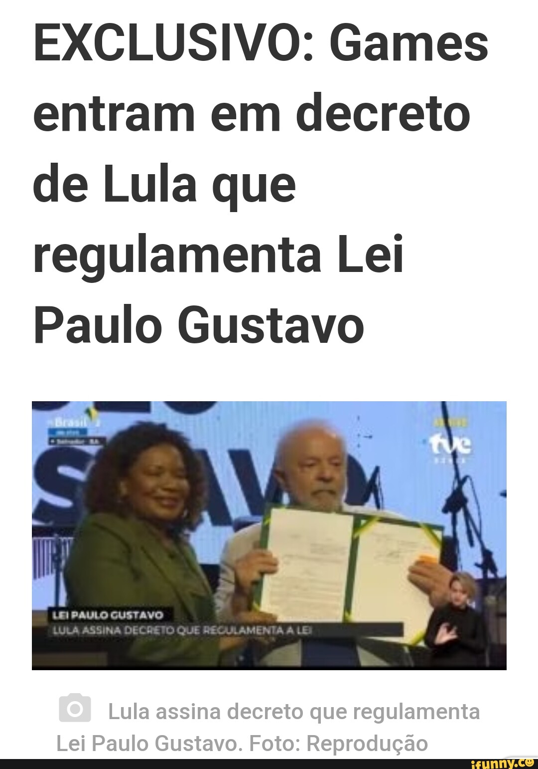 Entram Em Decreto De Lula Que Regulamenta Lei Paulo Gustavo Exclusivo