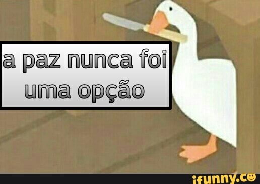 A Paz Nunca Foi Uma Op O Ifunny Brazil