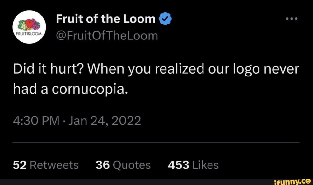 SummoningSalt on X: Get this - the Fruit of the Loom logo doesn't have a  cornucopia in it yet a VAST majority of people remember it having one.  No version of the