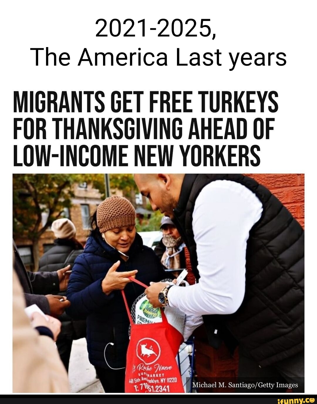 20212025, The America Last years MIGRANTS GET FREE TURKEYS FOR