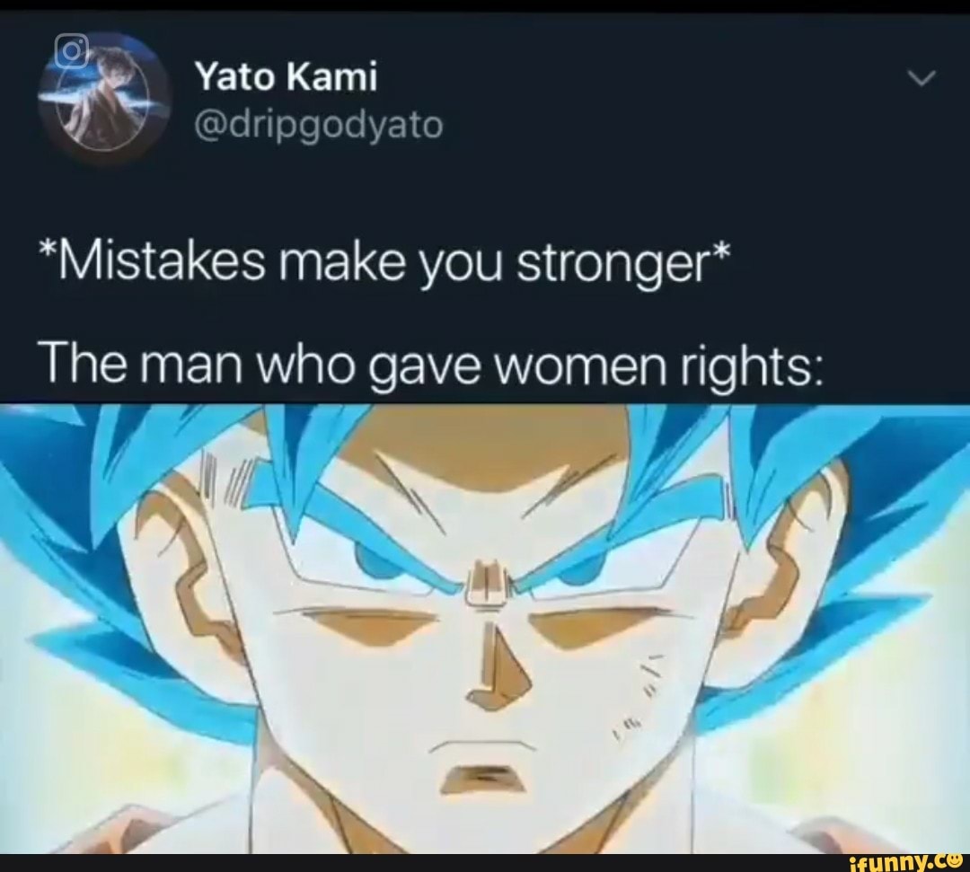 Yato Kami *Mistakes make you stronger* The man who gave women rights ...