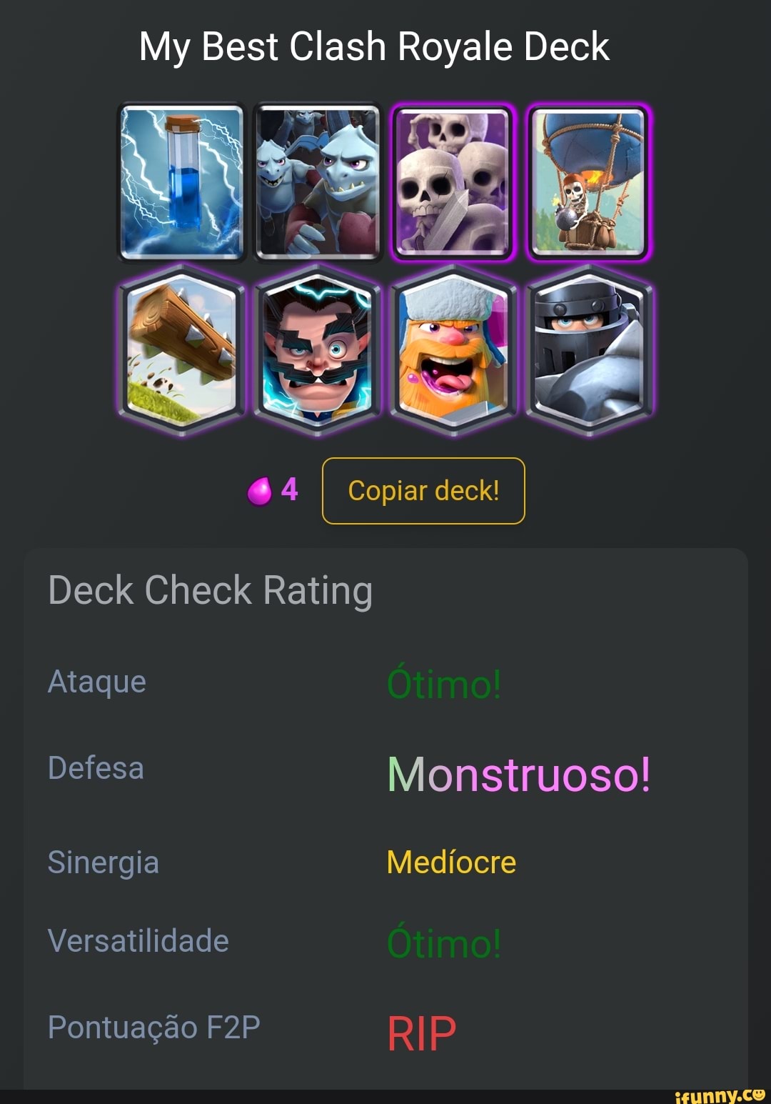 My Best Clash Royale Deck 44 I Copiar deck! Deck Check Rating Ataque Bom  Defesa Monstruoso! Sinergia Bom Versatilidade Bom Pontuação Ruim - iFunny  Brazil
