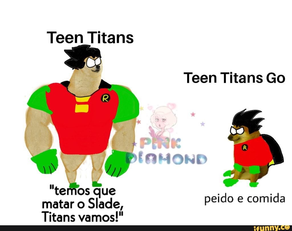 Teen Titans Teen Titans Go h que matar o Slade, Titans vamos!