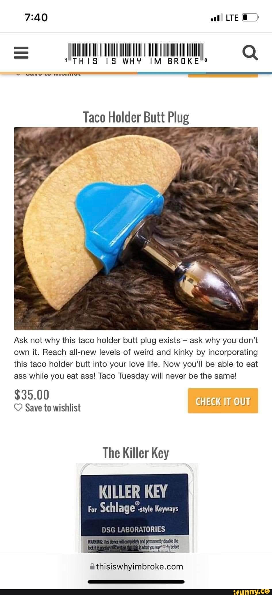 Ab LTE = Q Taco Holder Butt Plug Ask not why this taco holder butt plug  exists