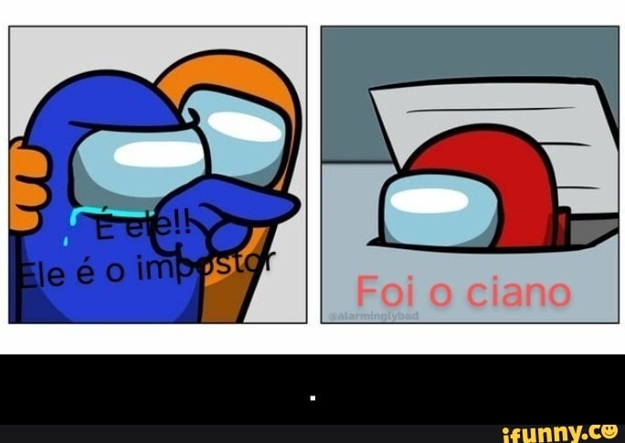 Sempre é o ciano! - Memes among Us brasil