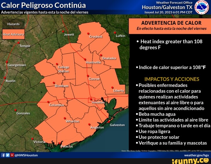 Calor Peligroso Continua Advertencias vigentes hasta esta la noche del viernes Hazards Gonzales