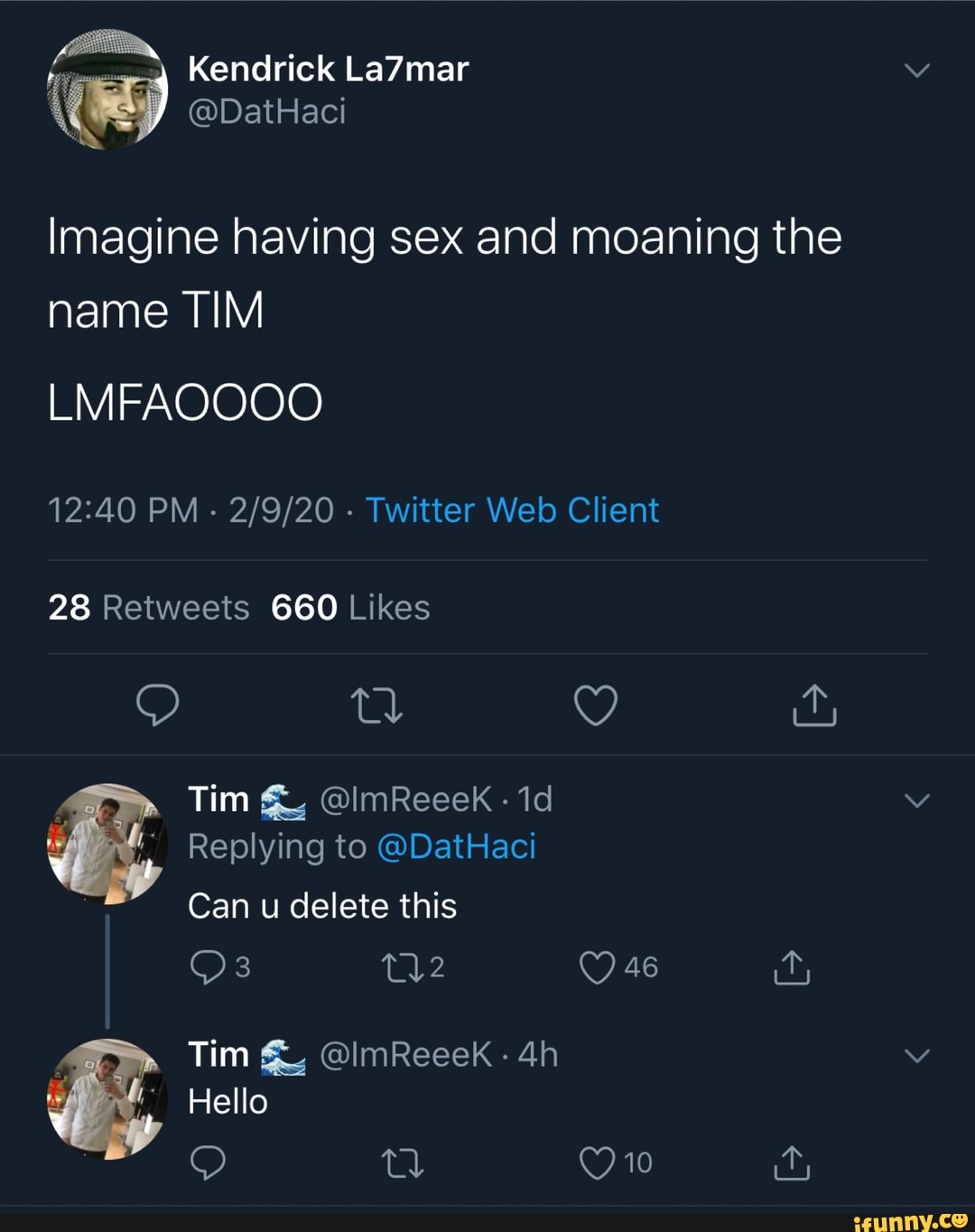 Imagine having sex and moaning the name TIM 12:40 PM 2/9/20 Twitter Web  Client - iFunny Brazil