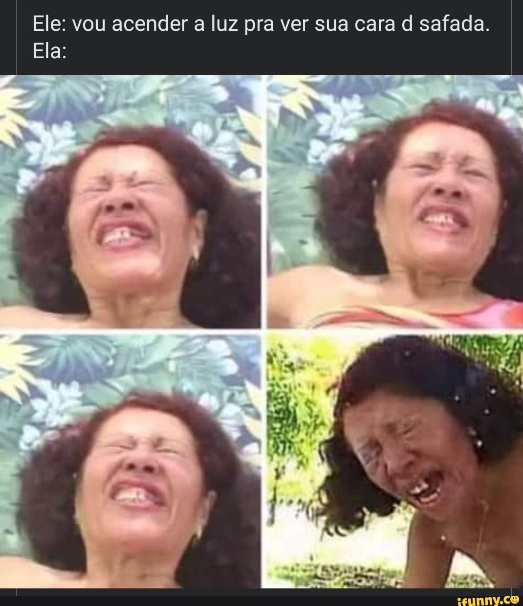 Ele: vou acender a luz pra ver sua cara d safada. Ela: - iFunny Brazil