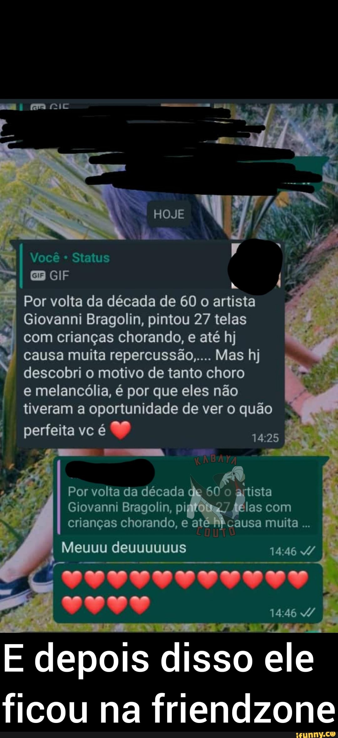 HOJE Você Status GIF Por volta da década de 60 o artista Giovanni Bragolin,  pintou 27