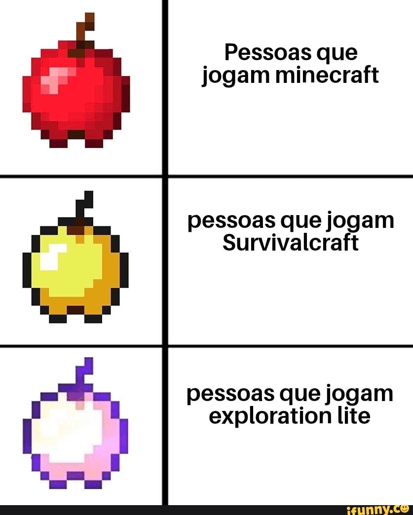 Pede me dau 1 real eu sou pobre Olha os jogos que eu tenho Minecraft  Survivalcraft - iFunny Brazil