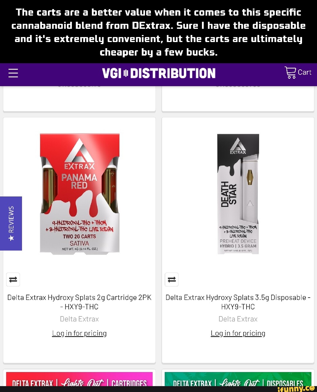 The carts are a better value when it comes to this specific cannabanaid