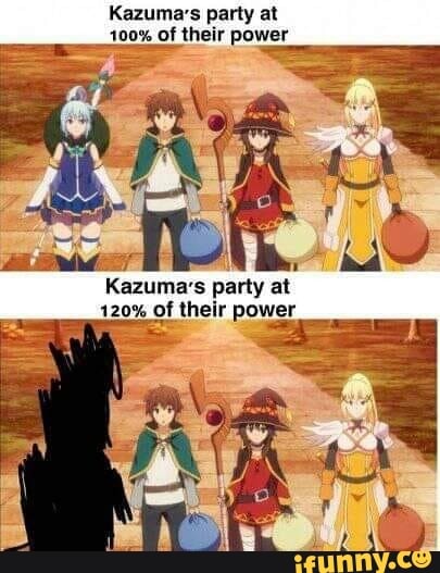 Join Kazuma's Party at Full Power in this hilarious Konosuba meme