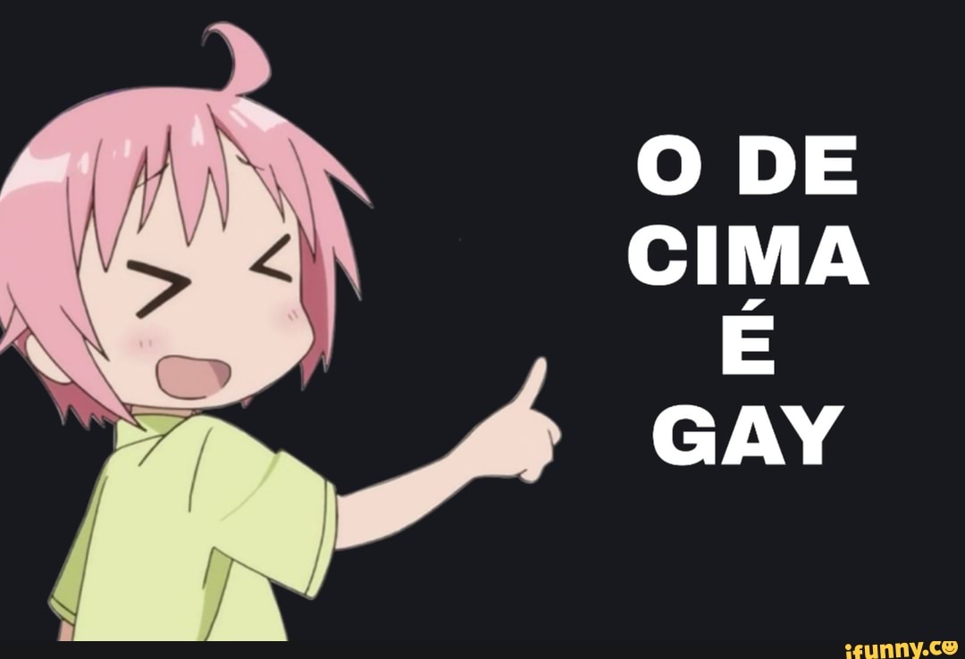 Só é gay quem da o cu e jogar lol BI SELECT O Digiteumamensagem Y O a -  iFunny Brazil