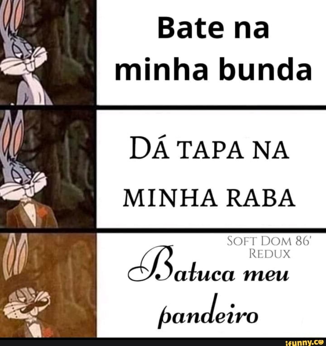 Bundá memes. Best Collection of funny Bundá pictures on iFunny Brazil