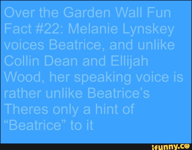 Over the Garden Wall Fun Fact 22 Melanie Lynskey voices Beatrice