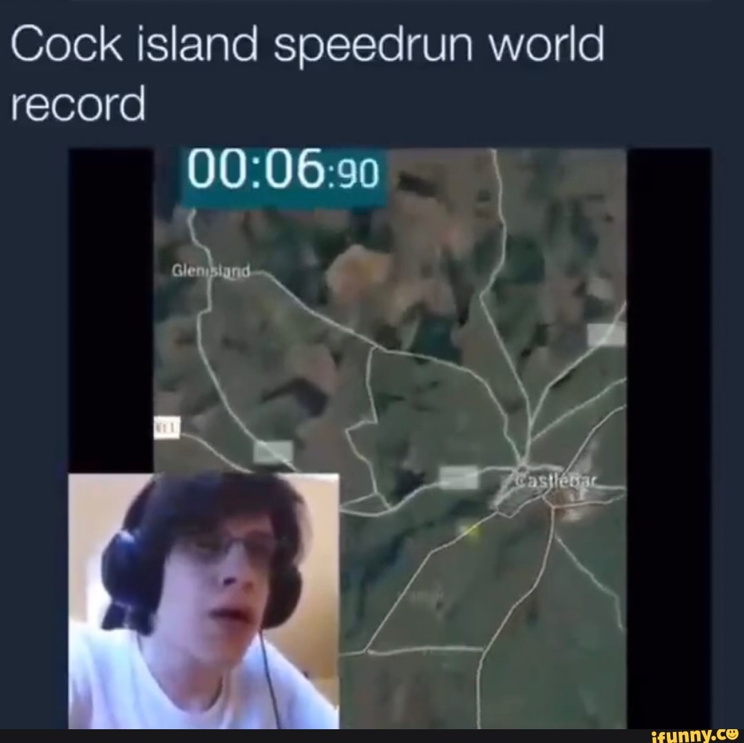 Cock island speedrun world record 00:06:90 - iFunny Brazil