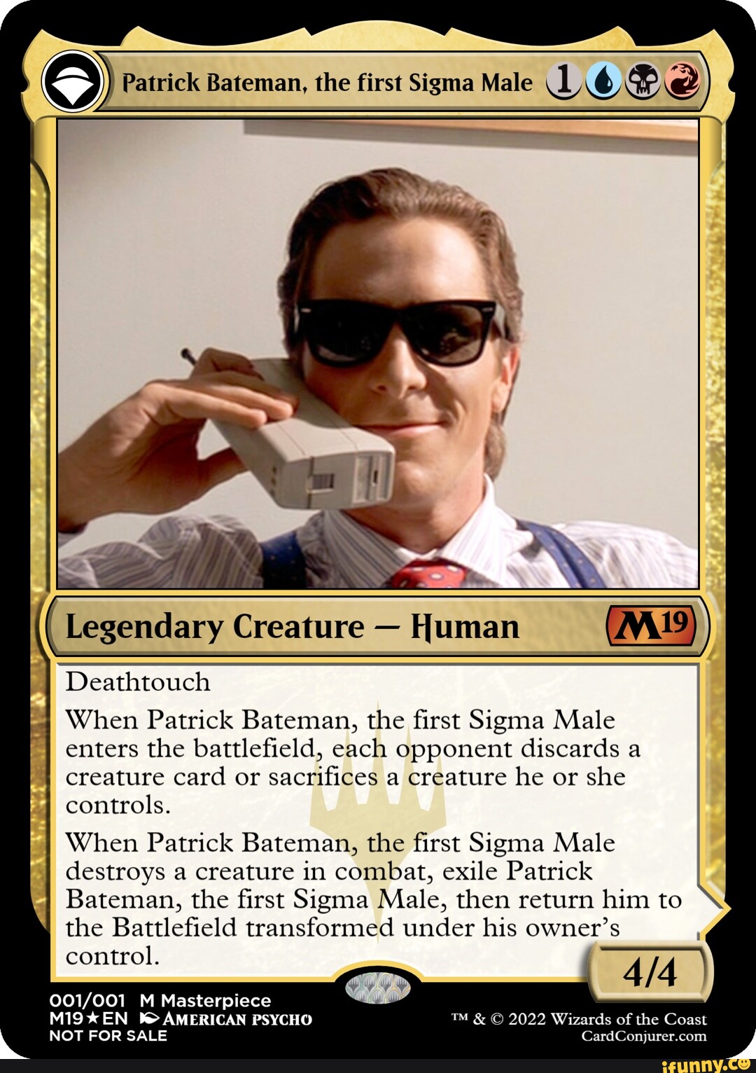 Patrick Bateman, the first Sigma Male Deathtouch Legendary Creature Human  When Patrick Bateman, the first Sigma