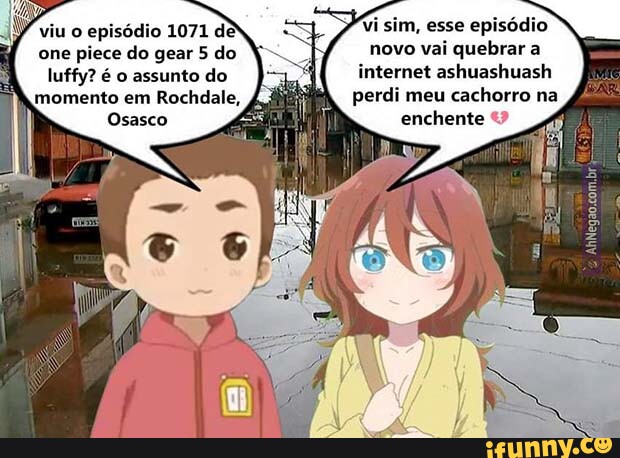 Go gle quantos episodios tem one piece 931 = Go gle quantos episodios tem  vila sesamo 9.712 episódios você fraco - iFunny Brazil