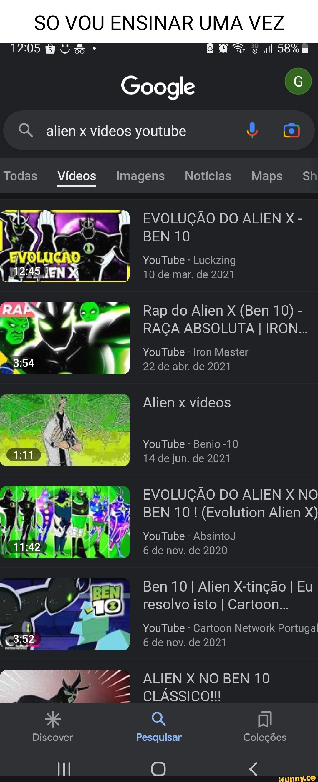 SO VOU ENSINAR UMA VEZ Google 205 Todas Vídeos alien videos youtube Imagens  Sal Notícias Maps