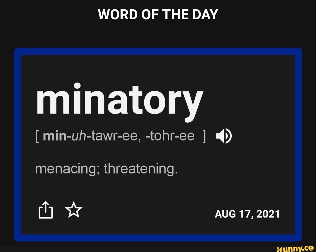 Word of the Day - minatory