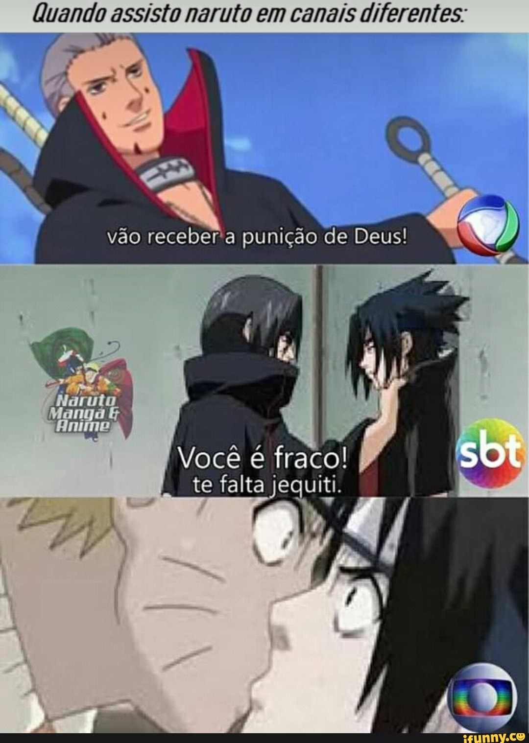 Você é fraco, lhe falta chakra Memes Naruto