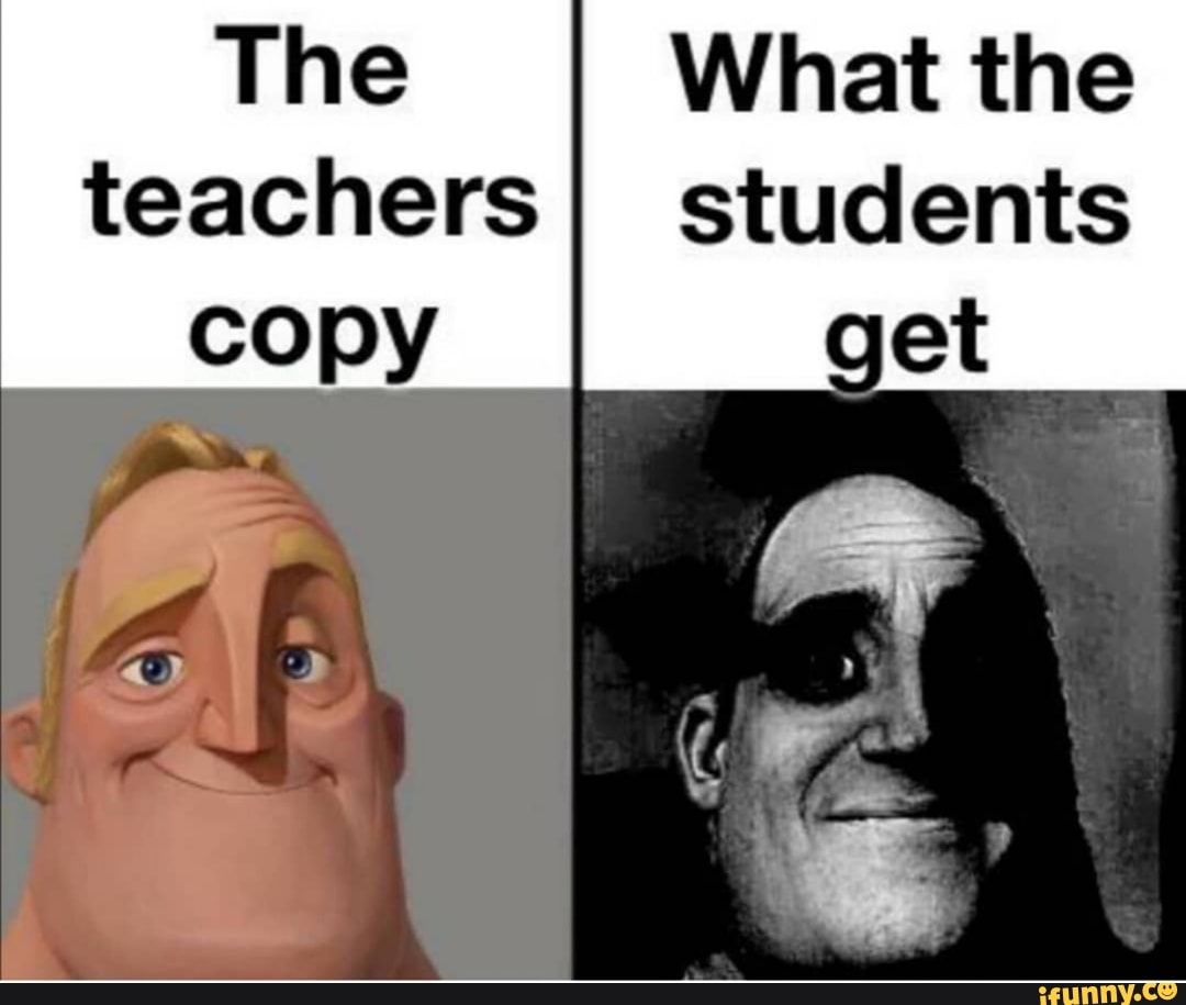 The Teacher's Copy / What the Students Get