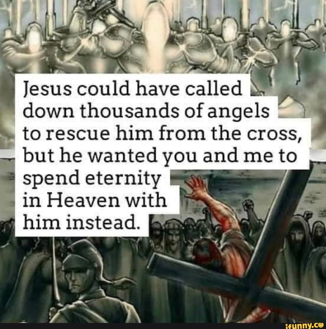 jesus said he could call down angels