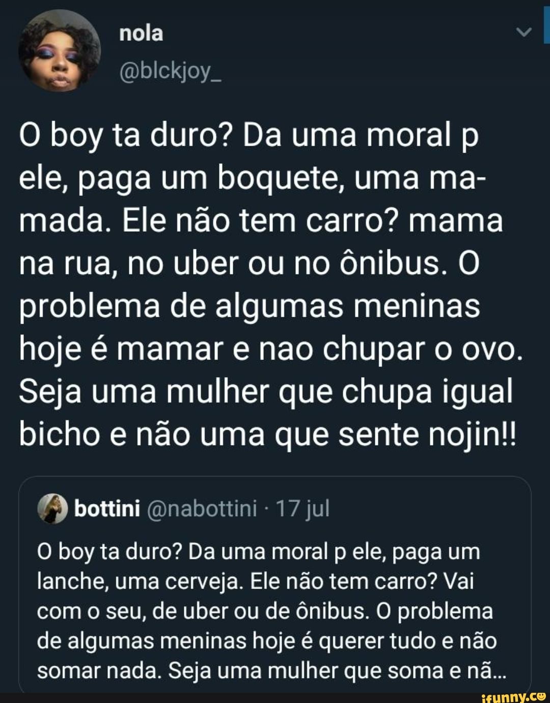 blckjoy_ O boy ta duro? Da uma moral p ele, paga um boquete, uma ma- mada.