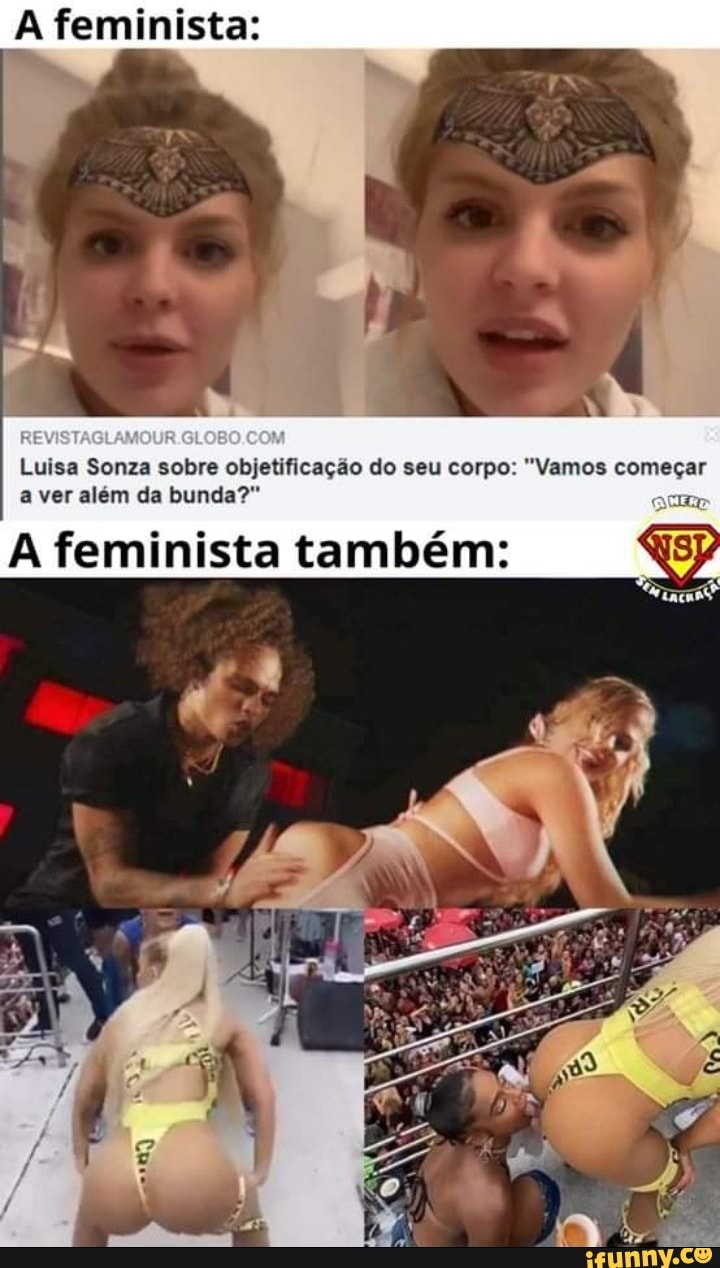 A feminista: Luisa Sonza sobre objetificação do seu corpo: 