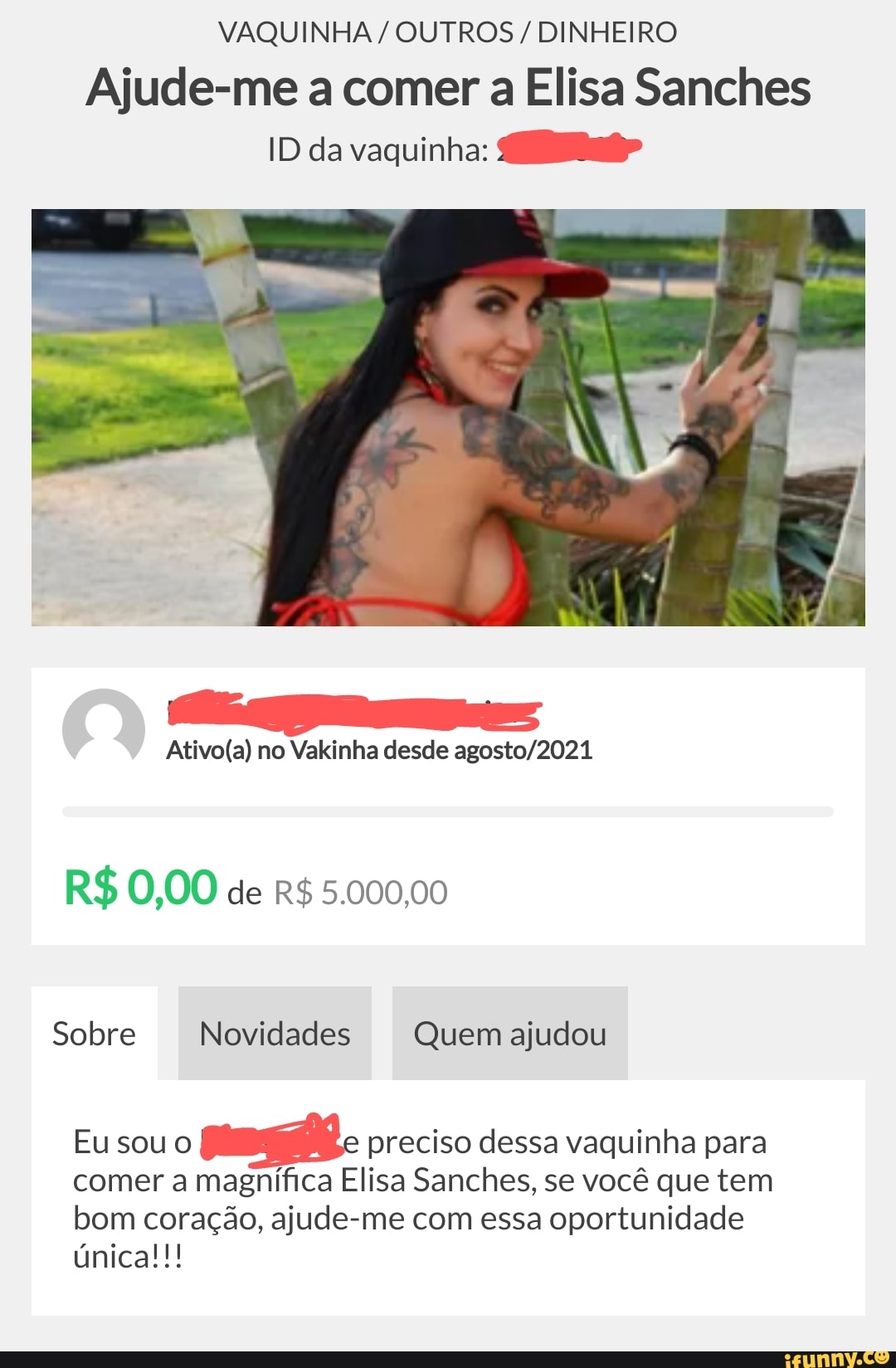 VAQUINHA / OUTROS / DINHEIRO Ajude-me a comer a Elisa Sanches ID da  vaquinha: no Vakinha desde