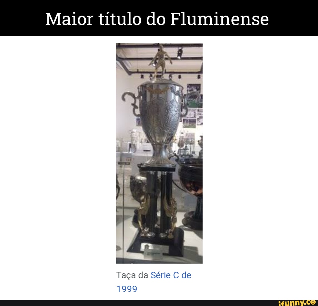 Edição dos Campeões: Fluminense Campeão Brasileiro Série C 1999