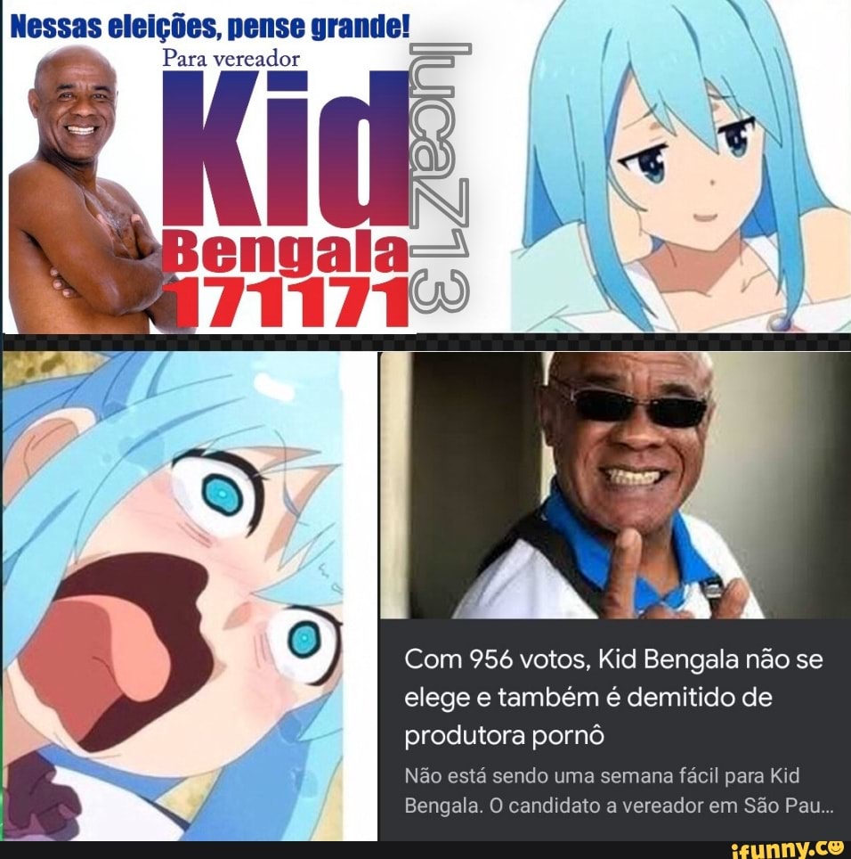 Nessas eleições, pense grande! Para vereador NS Com 956 votos, Kid Bengala  não se elege e