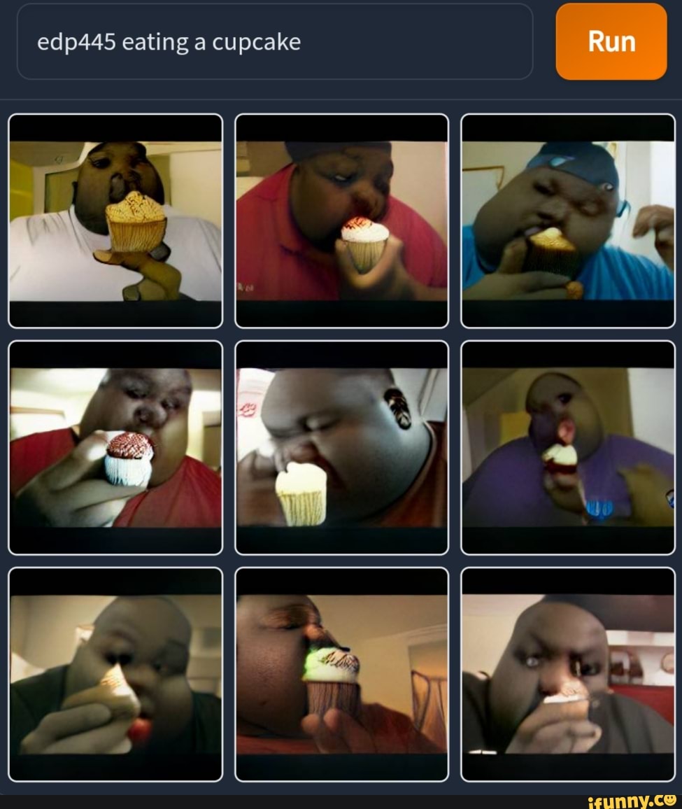 Ain't no way @ EDP 445 is back and he got his cupcake - iFunny Brazil