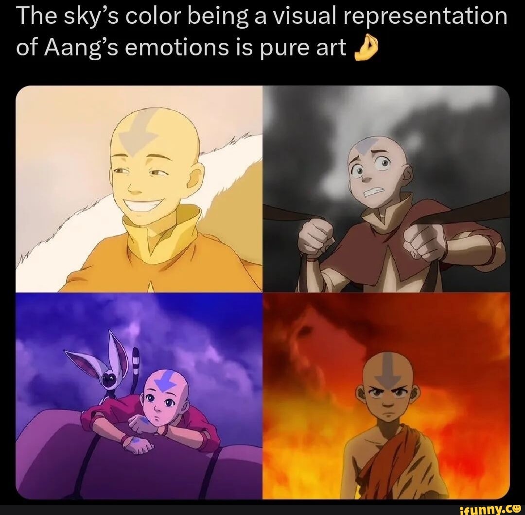 The sky's color being a visual representation of Aang's emotions is ...