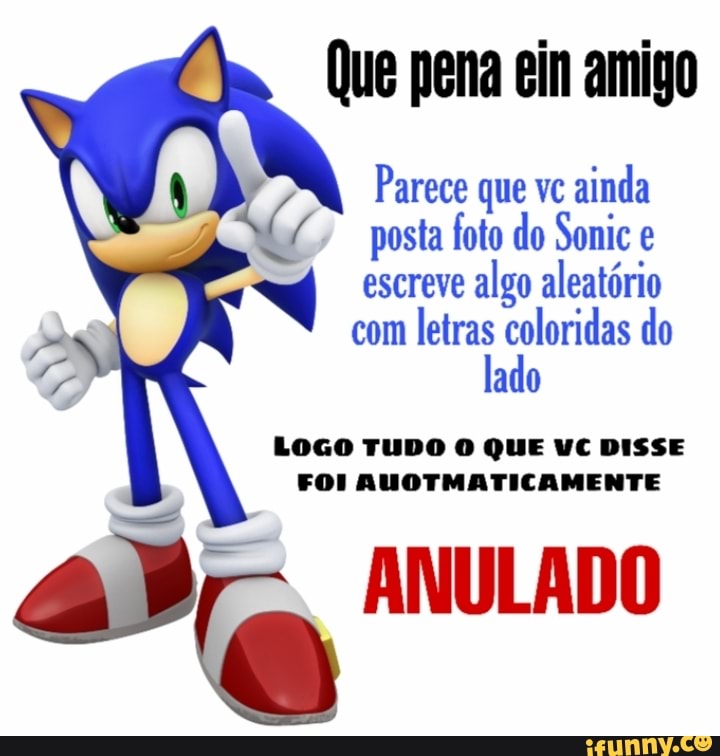 Por alguma razão o Sonic virou o rosto dos memes mais aleatórios do Brasil  - Quicando - UOL