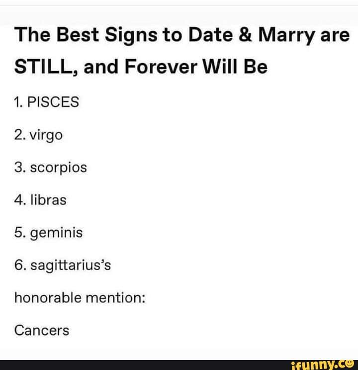 The Best Signs to Date Marry are STILL and Forever Will Be 1