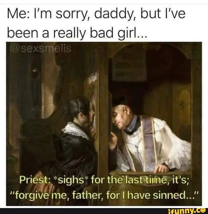 forgive me father meme