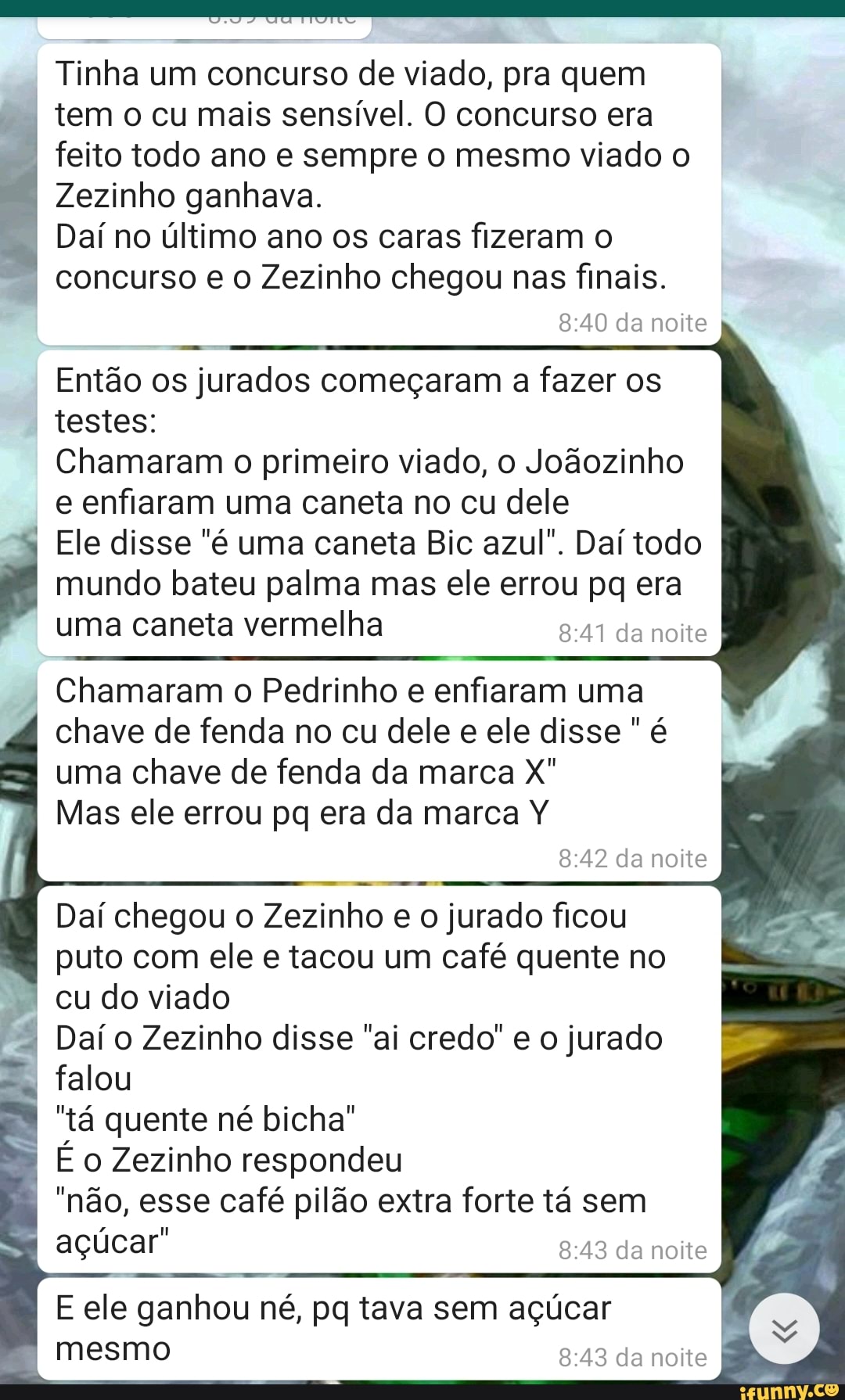 Tinha um concurso de viado, pra quem tem o cu mais sensível. O concurso era  feito