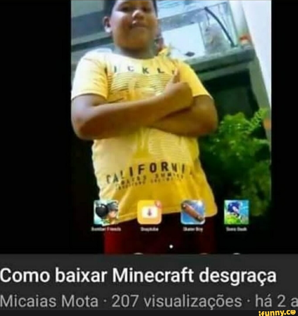 Eu depois de baixar minecraft sem pagar - Eu depois de baixar minecraft sem  pagar - iFunny Brazil